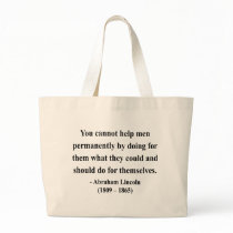 Abraham Lincoln Quote 4a Bag