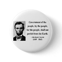 Abraham Lincoln Quote 7b Pinback Buttons