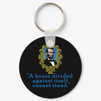 Abraham Lincoln Quote A House Divided keychains by Scarebaby Abraham Lincoln Quote A House Divided keychains