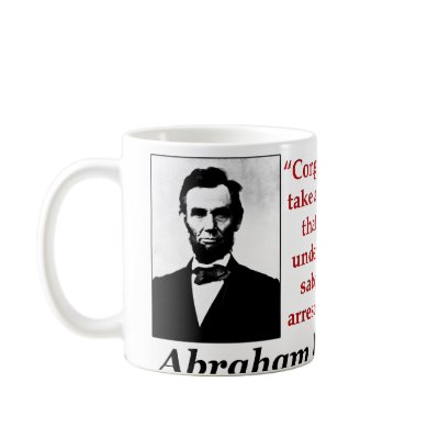 Abraham Lincoln: Saboteurs Should Be... Coffee Mugs by xuberalles