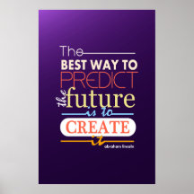 Abraham Lincoln the best way to predict future Print