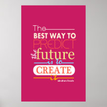 Abraham Lincoln the best way to predict future Posters