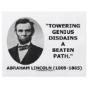 Abraham Lincoln Towering Genius Disdains Beaten flyers