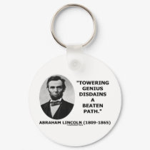 Abraham Lincoln Towering Genius Disdains Beaten keychains by unfinishedpolis Abraham Lincoln Towering Genius Disdains Beaten keychains