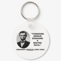 Abraham Lincoln Towering Genius Disdains Beaten keychains by unfinishedpolis Abraham Lincoln Towering Genius Disdains Beaten keychains