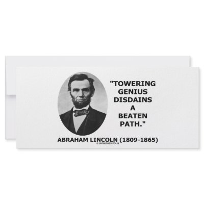 Abraham Lincoln Towering Genius Disdains Beaten Rack Card Design by unfinishedpolis