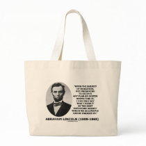 Abraham Lincoln Upon The Subject Of Education Tote Bag