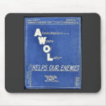 Absenteesim Waste Of Labor, Helps Our Enemies Mouse Pads
