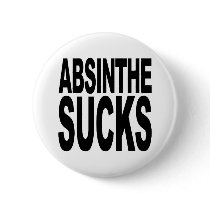 Absinthe Sucks buttons