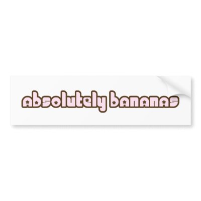 "Absolutely Bananas" bumper sticker by absolutelybananas