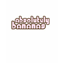 "Absolutely Bananas" t-shirt