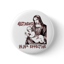 Abstinence:  99.99% Effective Buttons