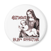 Abstinence:  99.99% Effective Fridge Magnet