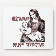 Abstinence:  99.99% Effective Mouse Pad