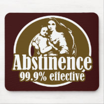 Abstinence 99% Effective Religious Humor Mouse Pad