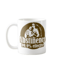 Abstinence 99% Effective Religious Humor mugs