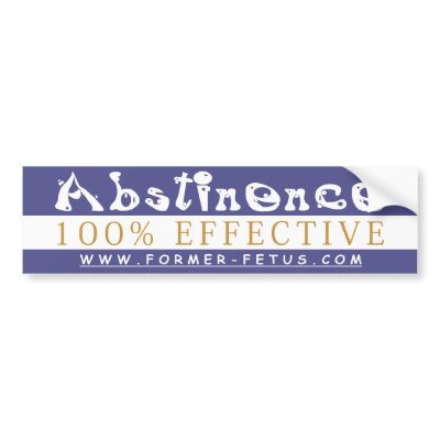 Abstinence Bumper Bumper Sticker by fetusgear