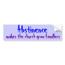 Abstinence Bumper Sticker