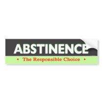 Abstinence Bumpersticker Bumper Sticker