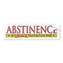 Abstinence Bumpersticker Bumper Stickers