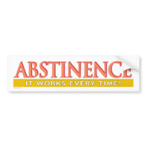 Abstinence Bumpersticker Bumper Stickers
