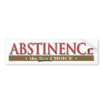 Abstinence Bumpersticker Bumper Stickers