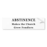 Abstinence Makes Fondlers Bumper Stickers