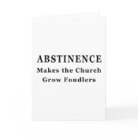 Abstinence Makes Fondlers Card
