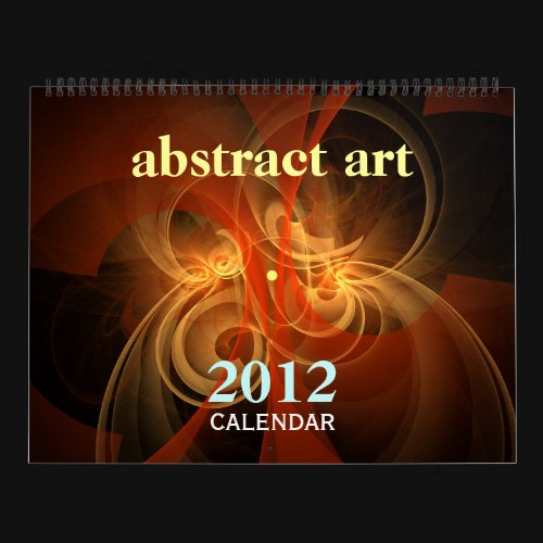 Abstract Art 2012 Fine Art Calendar calendar