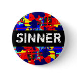Abstract Expressionist Template (SINNER) Pinback Button