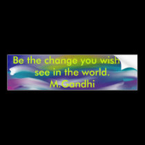 abstracttwo, Be the change you wish to see in t... bumper stickers