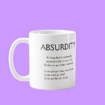 ABSURDITY mugs