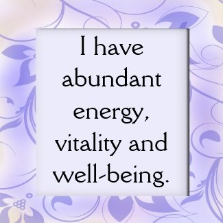 Abundant Energy Health Affirmation Magnet magnet