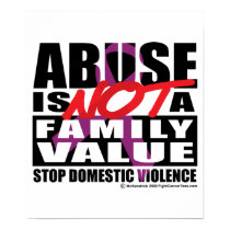 Abuse Is Not A Family Value posters
