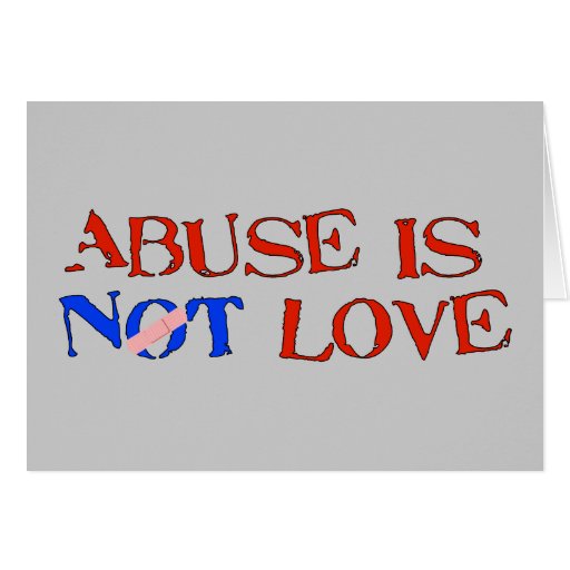 Abuse Is Not Love Card