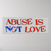 Abuse Is Not Love Print