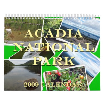 Acadia National Park 2009 Calendar by FNolan