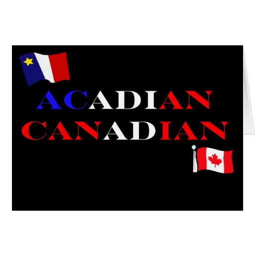 Acadian Canadian Greeting Card