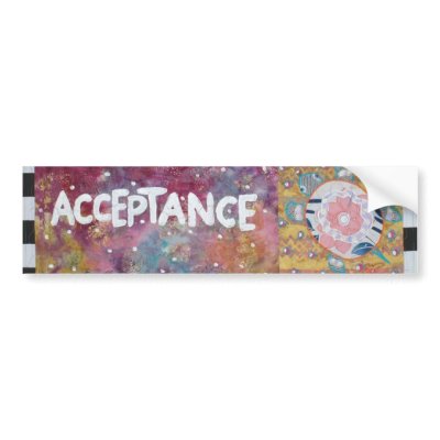 Acceptance Bumper Sticker by theresemay