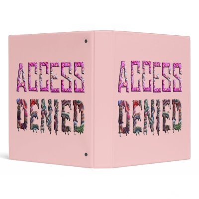 Access Denied (1) 3 Ring Binders by MarkoMarko