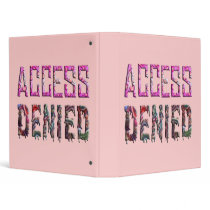 Access Denied (1) 3 Ring Binders