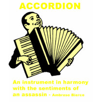 Accordion: An instrument ... (funny quote!) t-shirts