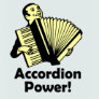 Accordion Power! Shirts
