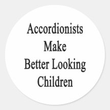 Accordionists Make Better Looking Children Sticker