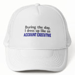 ACCOUNT EXECUTIVE During The Day Hat