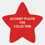 Account Placed for Collection Billing Stickers