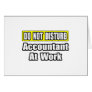 Accountant At Work Greeting Cards