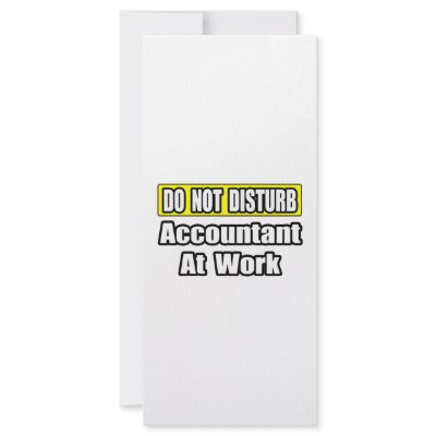 Accountant At Work Customized Rack Card by accountantshirts