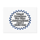 Accountant...Because I Said So Post Cards