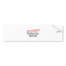 Accountant...Big Deal Bumper Stickers